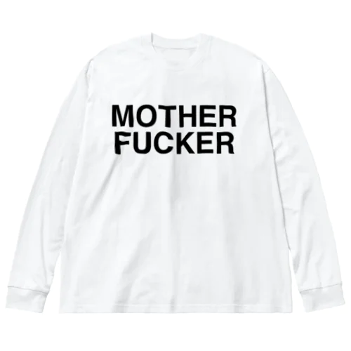 MOTHERFUCKER-マザーファッカー- ビッグシルエットロングスリーブTシャツ