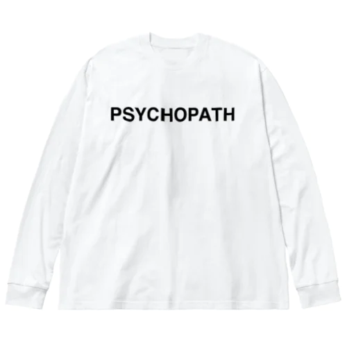 PSYCHOPATH-サイコパス- Big Long Sleeve T-Shirt