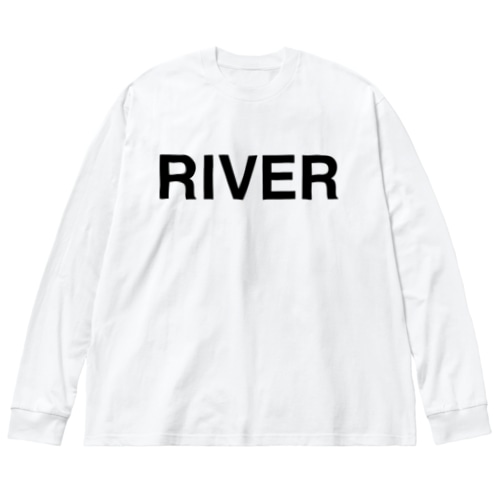 RIVER-リバー- Big Long Sleeve T-Shirt
