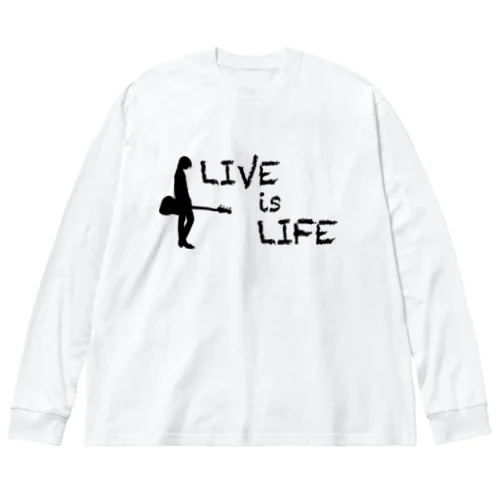 LIVE is LIFE ビッグシルエットロングスリーブTシャツ