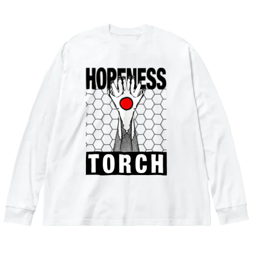 Hopeness torch (CAUTION) Big Long Sleeve T-Shirt