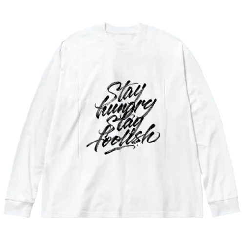 STAY HUNGRY, STAY FOOLISH ビッグシルエットロングスリーブTシャツ