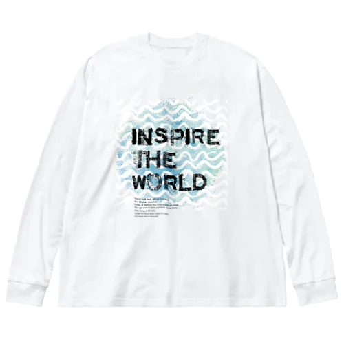 INSPIRE THE WORLD Big Long Sleeve T-Shirt