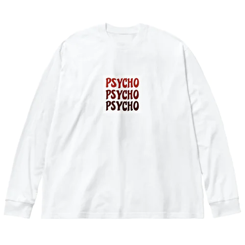 PSYCHO PSYCHO PSYCHO！ ビッグシルエットロングスリーブTシャツ