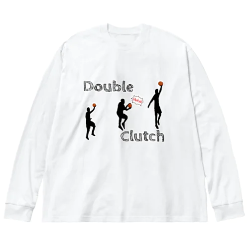 Double Clutch Big Long Sleeve T-Shirt