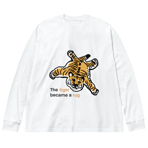 トラが敷物になった Big Long Sleeve T-Shirt