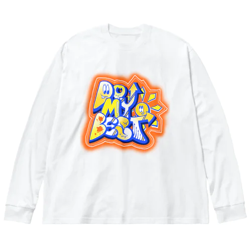 DO MY BEST Big Long Sleeve T-Shirt