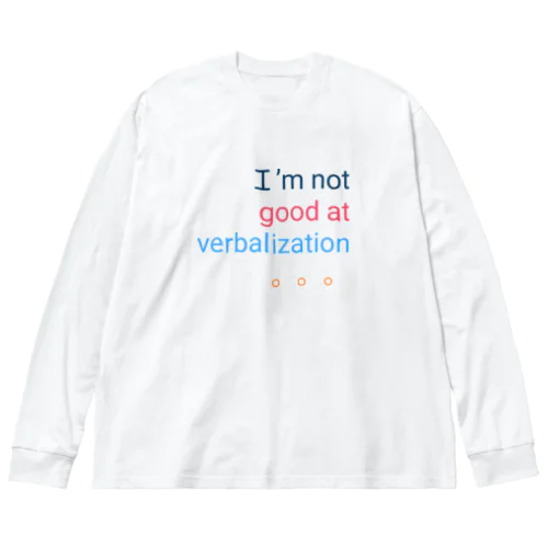 I'm not good at verbalization 。。。 Big Long Sleeve T-Shirt