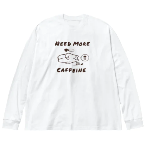 カフェインを下さい Big Long Sleeve T-Shirt