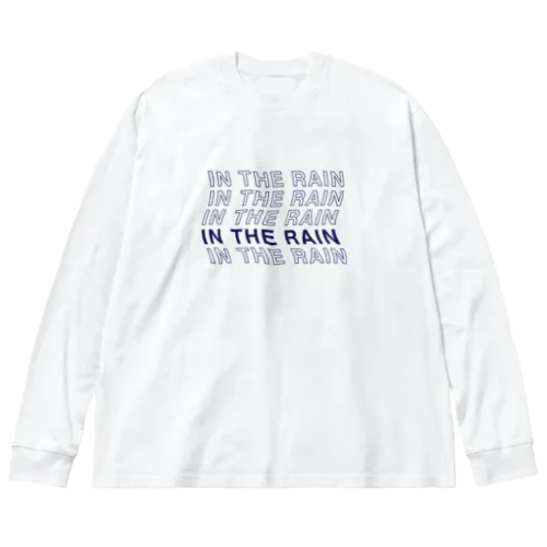 IN THE RAIN ビッグシルエットロングスリーブTシャツ