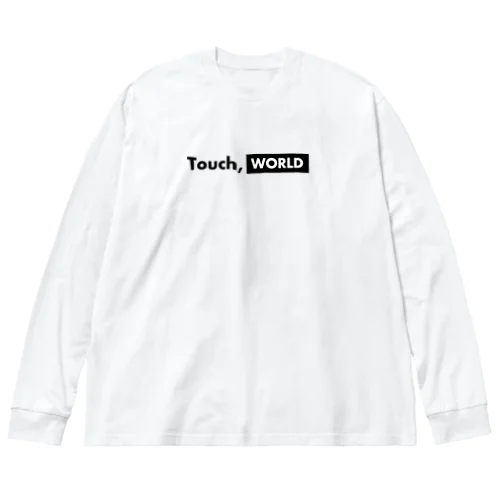 Touch, WORLD ビッグシルエットロングスリーブTシャツ