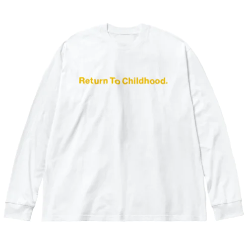 Return To Childhood. ビッグシルエットロングスリーブTシャツ