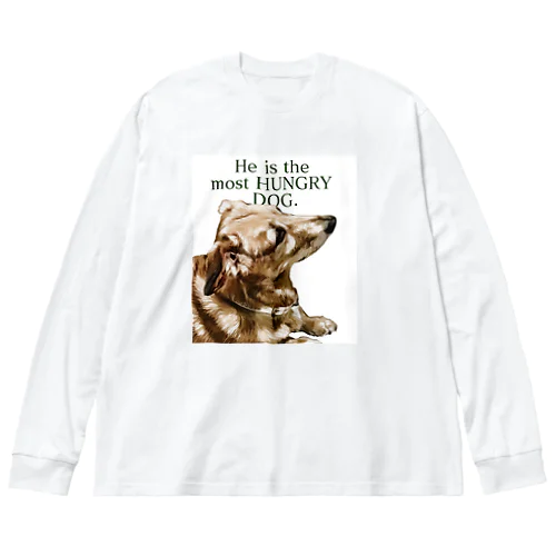 he is the most hungry dog. GREEN ビッグシルエットロングスリーブTシャツ