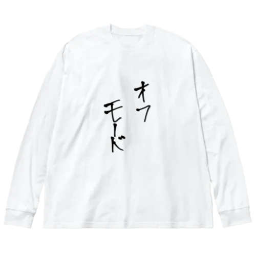 オフモード Big Long Sleeve T-Shirt