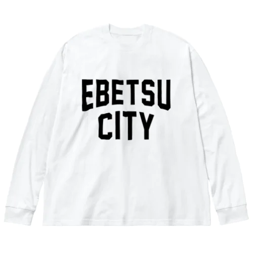 江別市 EBETSU CITY Big Long Sleeve T-Shirt