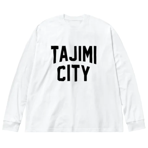 多治見市 TAJIMI CITY ビッグシルエットロングスリーブTシャツ