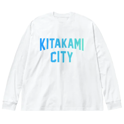 北上市 KITAKAMI CITY Big Long Sleeve T-Shirt