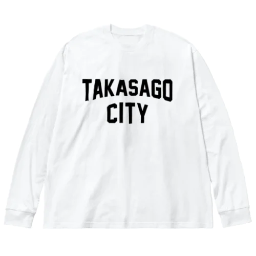 高砂市 TAKASAGO CITY ビッグシルエットロングスリーブTシャツ