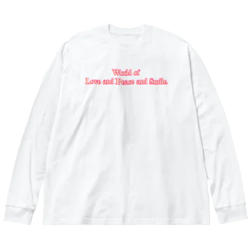 World of Love＆Peace＆SmileーPink Vol.③ー ビッグシルエットロングスリーブTシャツ