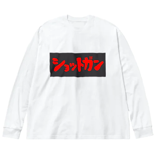 ショットガン Big Long Sleeve T-Shirt