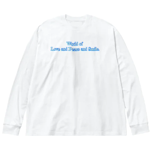 World of Love＆Peace＆SmileーBlue Vol.③ー ビッグシルエットロングスリーブTシャツ