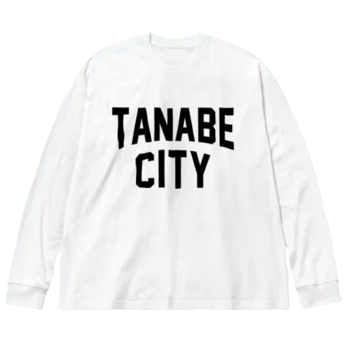 田辺市 TANABE CITY ビッグシルエットロングスリーブTシャツ