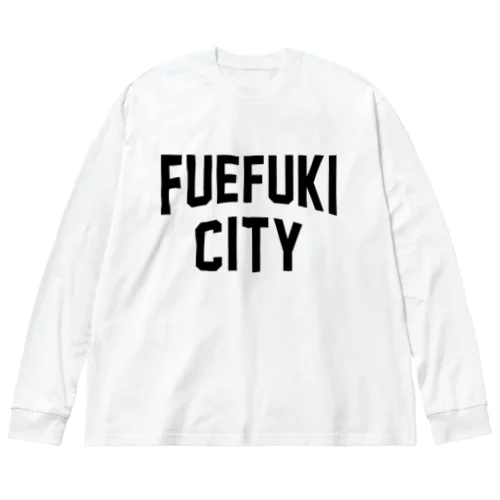 笛吹市 FUEFUKI CITY ビッグシルエットロングスリーブTシャツ