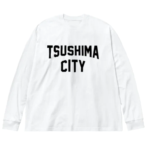 津島市 TSUSHIMA CITY ビッグシルエットロングスリーブTシャツ