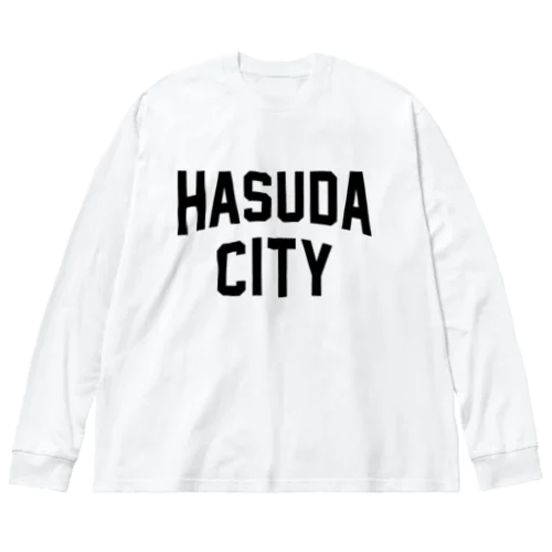 蓮田市 HASUDA CITY Big Long Sleeve T-Shirt