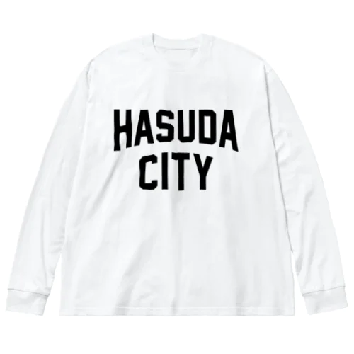 蓮田市 HASUDA CITY ビッグシルエットロングスリーブTシャツ