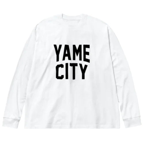 八女市 YAME CITY Big Long Sleeve T-Shirt