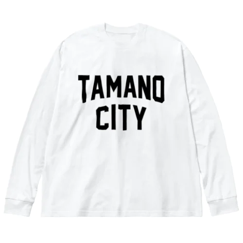 玉野市 TAMANO CITY Big Long Sleeve T-Shirt