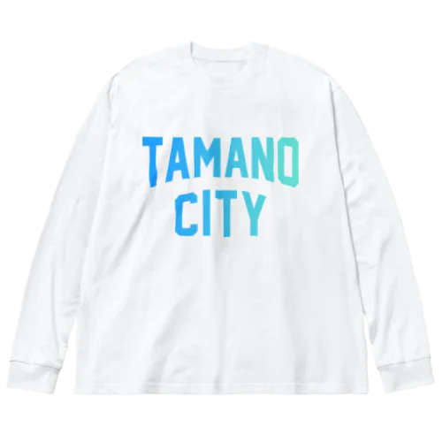 玉野市 TAMANO CITY Big Long Sleeve T-Shirt