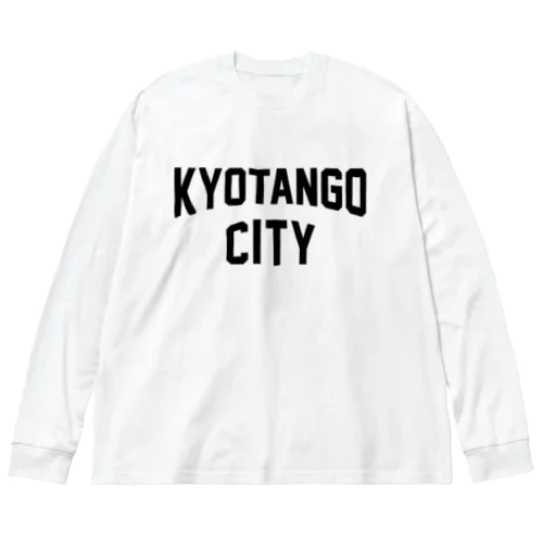 京丹後市 KYOTANGO CITY ビッグシルエットロングスリーブTシャツ