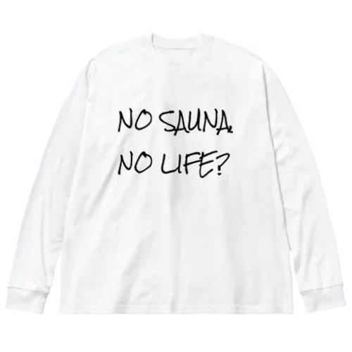 NO SAUNA NO LIFE? 루즈핏 롱 슬리브 티셔츠