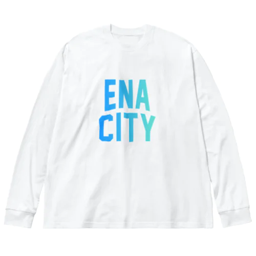 恵那市 ENA CITY Big Long Sleeve T-Shirt