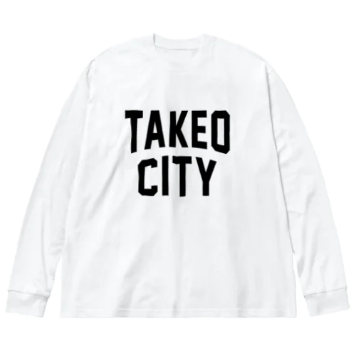 武雄市 TAKEO CITY ビッグシルエットロングスリーブTシャツ