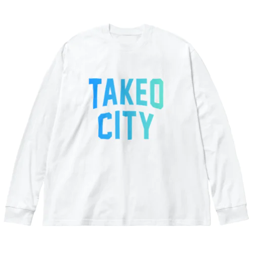 武雄市 TAKEO CITY ビッグシルエットロングスリーブTシャツ