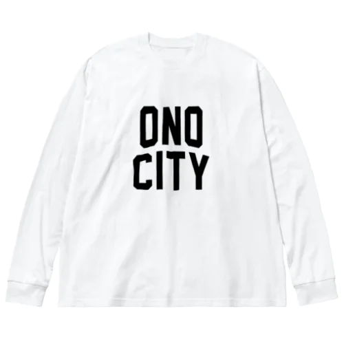 小野市 ONO CITY Big Long Sleeve T-Shirt