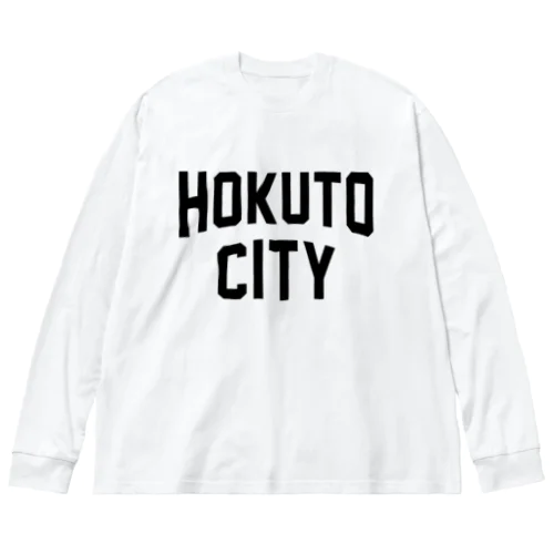 北斗市 HOKUTO CITY ビッグシルエットロングスリーブTシャツ