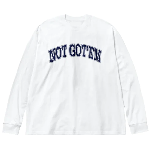 COLLEGE LOGO NOT GOT'EM ビッグシルエットロングスリーブTシャツ