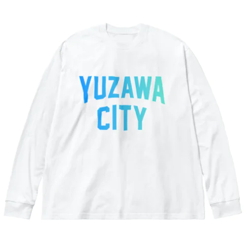 湯沢市 YUZAWA CITY Big Long Sleeve T-Shirt