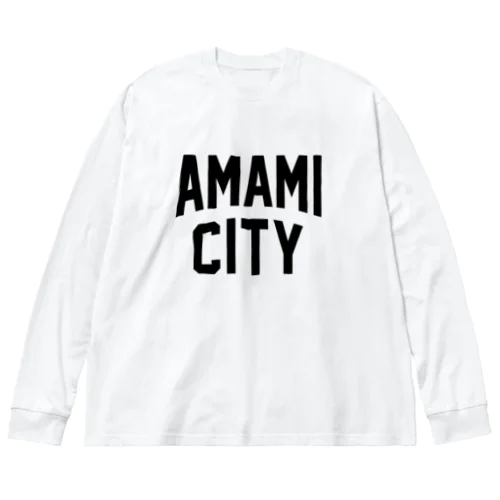 奄美市 AMAMI CITY Big Long Sleeve T-Shirt