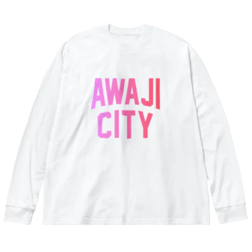 淡路市 AWAJI CITY ビッグシルエットロングスリーブTシャツ