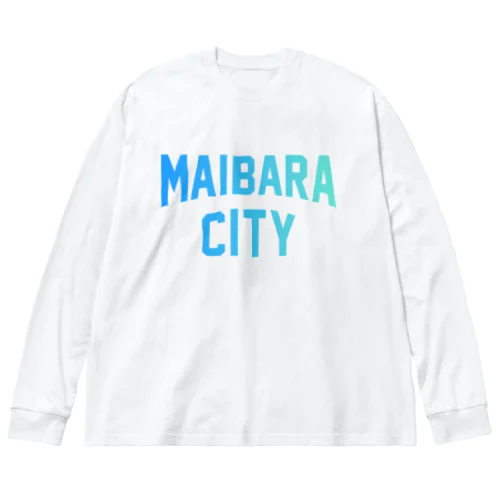 米原市 MAIBARA CITY Big Long Sleeve T-Shirt