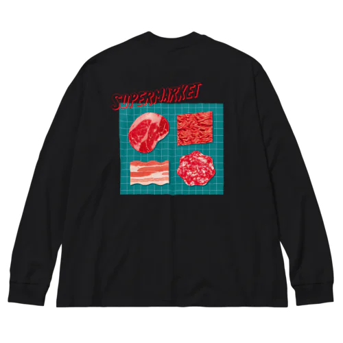 スーパーマーケット：肉 Big Long Sleeve T-Shirt