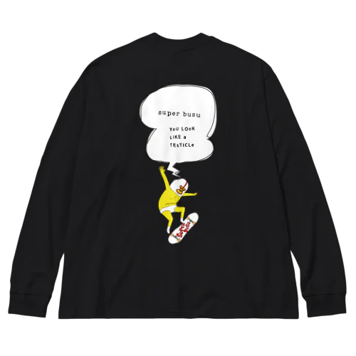 スケボー Big Long Sleeve T-Shirt