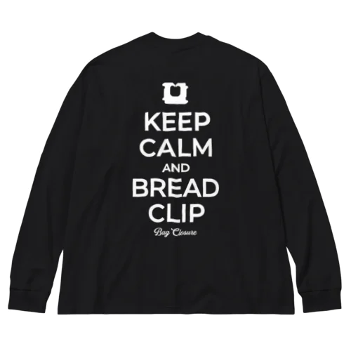 [★バック] KEEP CALM AND BREAD CLIP [ホワイト] ビッグシルエットロングスリーブTシャツ