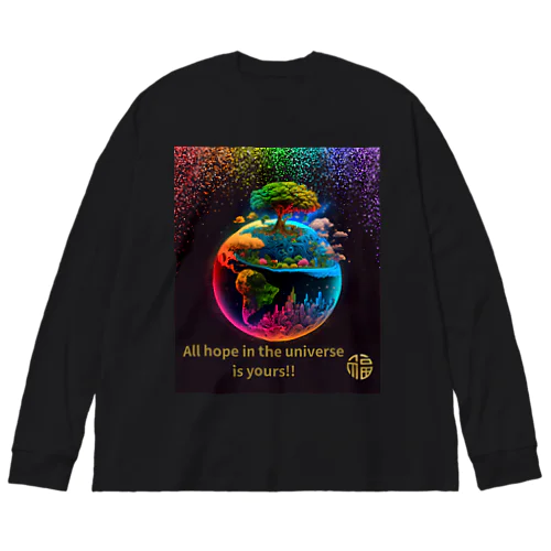 All hope in the universe is yours!! Ver.1 Big Long Sleeve T-Shirt