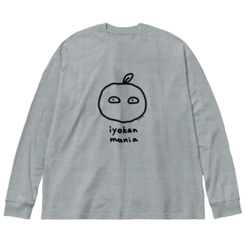 いよかんマニア Big Long Sleeve T-Shirt